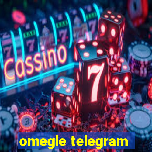 omegle telegram